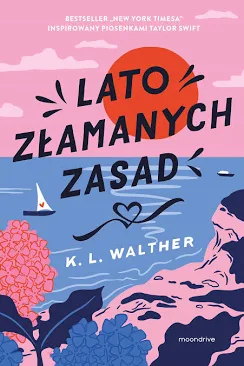 Lato złamanych zasad – K.L. Walther