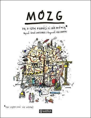 Mózg. To, o czym dorośli ci nie mówią – Marek Kaczmarzyk
