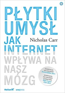 Płytki umysł – Nicholas Carr