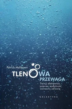 Tlenowa przewaga – Patrick McKeown