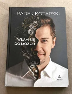 Włam się do mózgu – Radek Kotarski