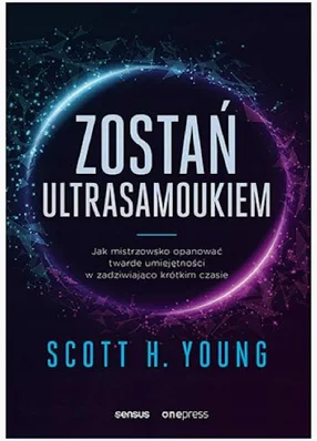 Zostań ultrasamoukiem – Scott H. Young
