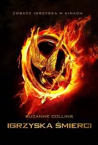 Igrzyska Śmierci (Trylogia) – Suzanne Collins